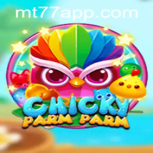 Descubra o Universo de Diversão com ChickyParmParm: O Novo Jogo de MT77.GAMES
