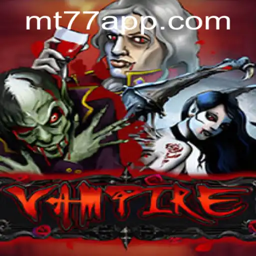 Explorando o Universo de Vampire: Um Jogo Cativante da MT77.GAMES